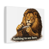 Lion “Nothing to See Here” Matte Canvas Wall Art