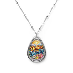Believe in Yourself Oval Necklace — Inspirational Pendant with Floral Sunrise Design
