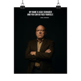 Matte Poster — Bold Portrait with 'My Name Is Asac Schrader and You Can Go Fuck Yourself' Quote