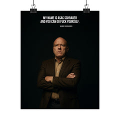 Matte Poster — Bold Portrait with 'My Name Is Asac Schrader and You Can Go Fuck Yourself' Quote