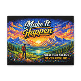 Make It Happen Canvas Wall Art — Inspirational Hiker Landscape, "Chase Your Dreams. Never Give Up."