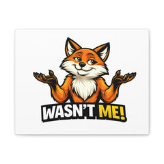 Fox "Wasn't Me!" Canvas Wall Art