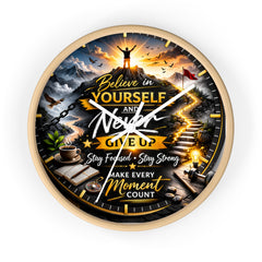 Motivational Wall Clock — "Believe in Yourself and Never Give Up" Inspirational Home Decor