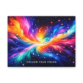 Follow Your Vision Matte Canvas Wall Art - Vibrant Abstract Galaxy Stretch