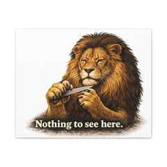 Lion “Nothing to See Here” Matte Canvas Wall Art