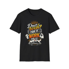 Motivational Workout T-Shirt — “Don't Wish For It, Work For It” Fitness Tee
