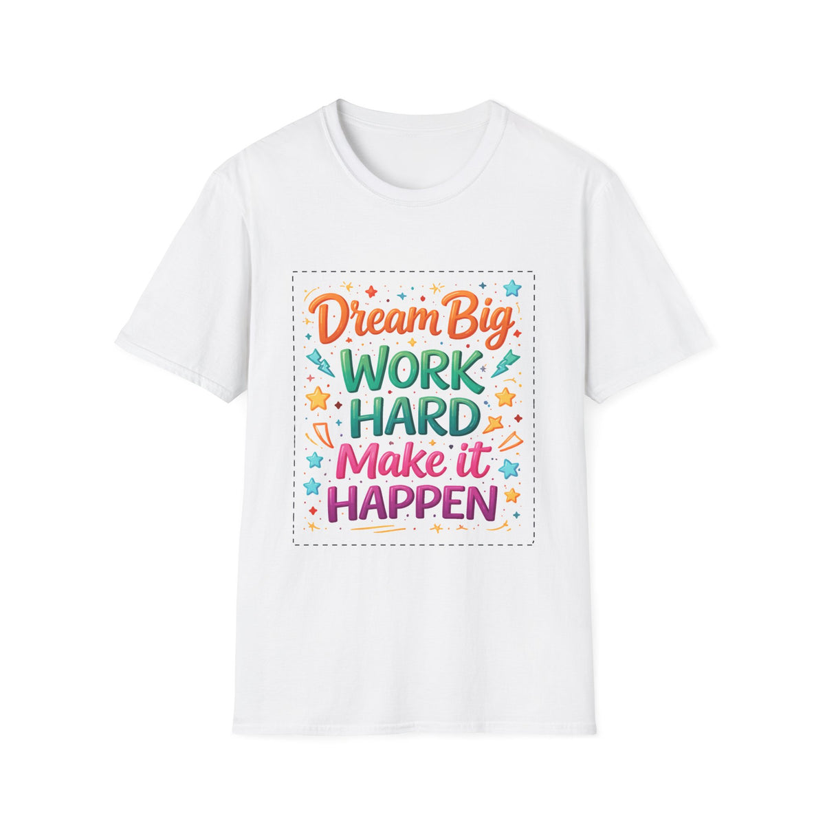 T-Shirt — "Dream Big, Work Hard, Make It Happen" Motivational Graphic Tee