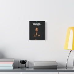 Matte Stretched Canvas Print — Bold Quote Portrait Wall Art