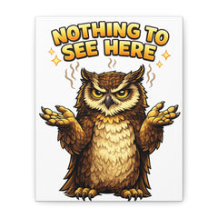 Nothing to See Here Owl Matte Canvas Wall Art